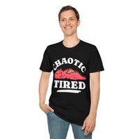 Alignment: Chaotic Tired T-shirt-GoblinSmith