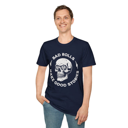 Bad Rolls Make Good Stories T-Shirt-GoblinSmith
