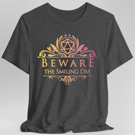 Beware the Smiling DM Shirt-GoblinSmith