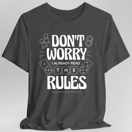 Board Games T-shirt - I Read The Rules-GoblinSmith