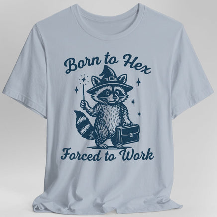 Born to Hex Forced to Work Raccoon T-Shirt-GoblinSmith