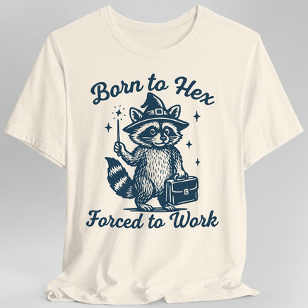 Born to Hex Forced to Work Raccoon T-Shirt-GoblinSmith
