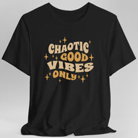 Chaotic Good Vibes Only T-Shirt-GoblinSmith