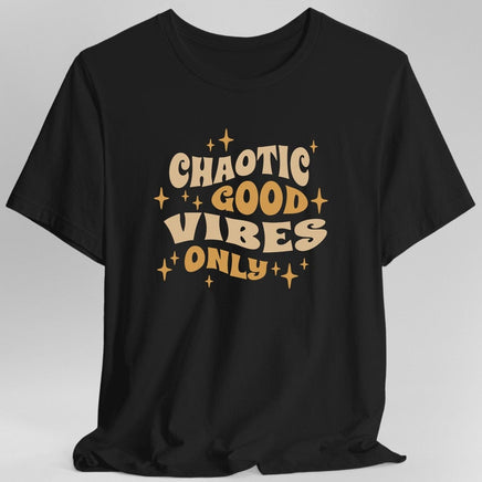 Chaotic Good Vibes Only T-Shirt-GoblinSmith
