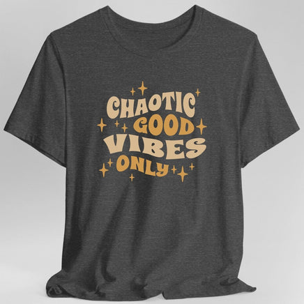 Chaotic Good Vibes Only T-Shirt-GoblinSmith
