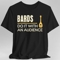 D&D Bards Do It With An Audience Shirt-GoblinSmith
