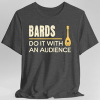 D&D Bards Do It With An Audience Shirt-GoblinSmith