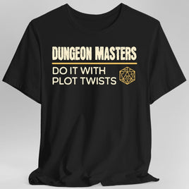 D&D Dungeon Masters Do It With Plot Twists Shirt-GoblinSmith