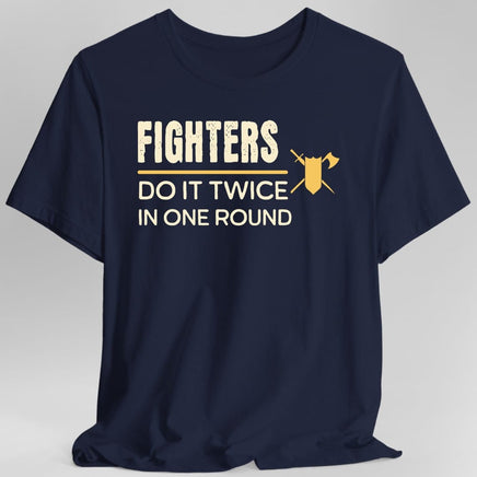 D&D Fighters Do It Twice In One Round Shirt-GoblinSmith