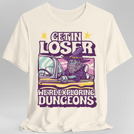 D&D Get In Loser T-shirt-GoblinSmith