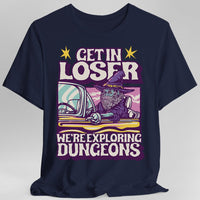 D&D Get In Loser T-shirt-GoblinSmith