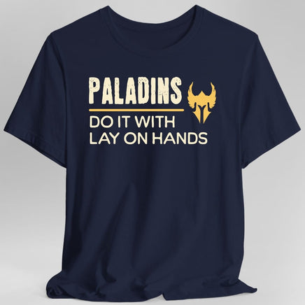D&D Paladins Do It With Lay On Hands Shirt-GoblinSmith