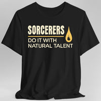D&D Sorcerers Do It With Natural Talent Shirt-GoblinSmith