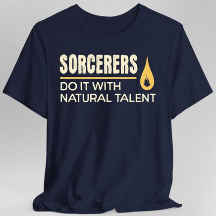 D&D Sorcerers Do It With Natural Talent Shirt-GoblinSmith