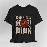 Definitely Not A Mimic Shirt-GoblinSmith
