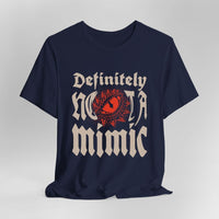 Definitely Not A Mimic Shirt-GoblinSmith