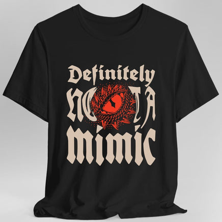 Definitely Not A Mimic Shirt-GoblinSmith
