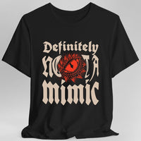 Definitely Not A Mimic Shirt-GoblinSmith