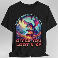 D&D Dragon Shirt - What Doesn't Kill You Gives You Loot & XP-GoblinSmith