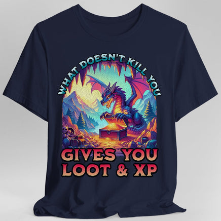D&D Dragon Shirt - What Doesn't Kill You Gives You Loot & XP-GoblinSmith
