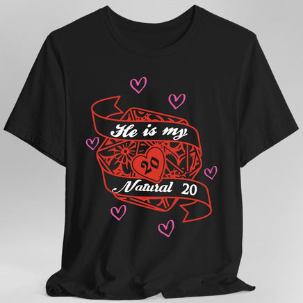 DND Valentines Gift Shirt - He is My Natural 20-GoblinSmith