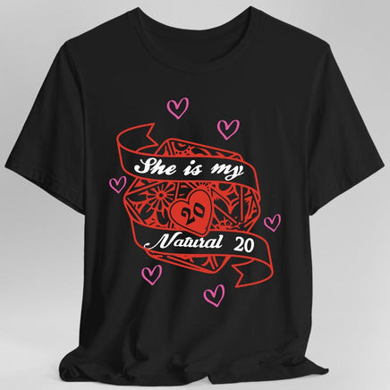 DND Valentines Gift Shirt - She is My Natural 20-GoblinSmith