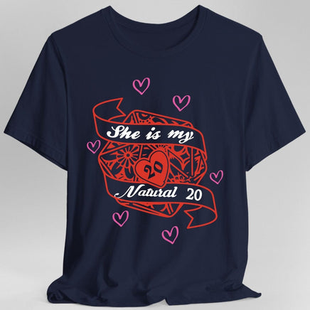 DND Valentines Gift Shirt - She is My Natural 20-GoblinSmith