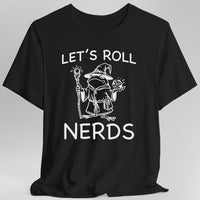 Funny D&D "Let’s Roll Nerds" Shirt-GoblinSmith