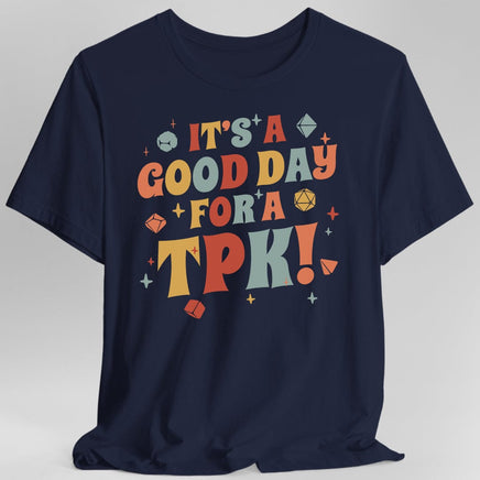 Funny DM Shirt- It's a Good Day for A TPK-GoblinSmith