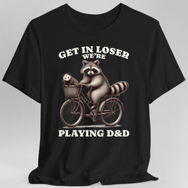Get In Loser We’re Playing D&D T-Shirt-GoblinSmith