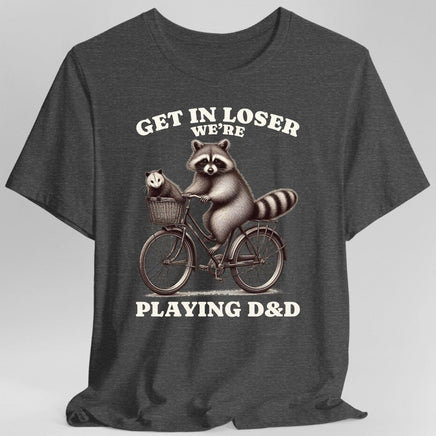 Get In Loser We’re Playing D&D T-Shirt-GoblinSmith