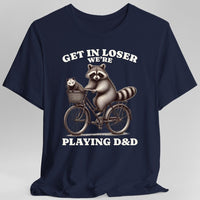 Get In Loser We’re Playing D&D T-Shirt-GoblinSmith