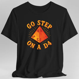 Go Step On A D4 Funny D&D T-Shirt-GoblinSmith