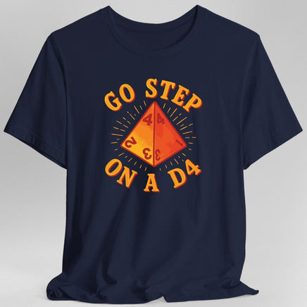 Go Step On A D4 Funny D&D T-Shirt-GoblinSmith