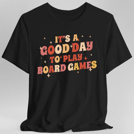 Good Day to Play Board Games T-Shirt-GoblinSmith