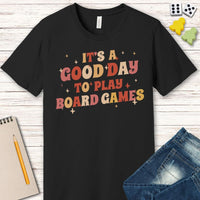 Good Day to Play Board Games T-Shirt-GoblinSmith