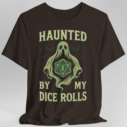 Haunted By My Dice Rolls Shirt-GoblinSmith