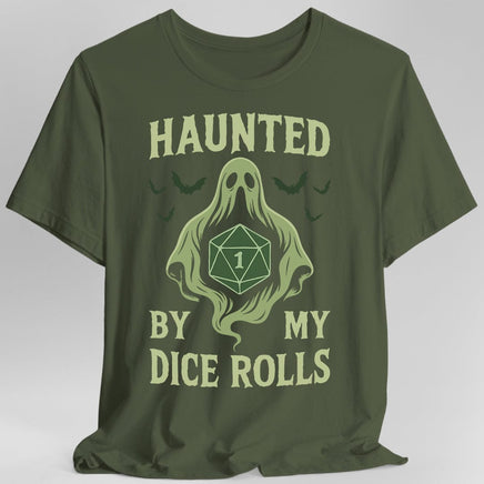 Haunted By My Dice Rolls Shirt-GoblinSmith