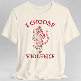 I Choose Violence Cat T-Shirt-GoblinSmith