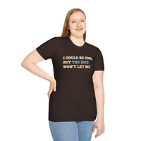 I Could Be Cool but the Dice Won't Let Me Shirt-GoblinSmith