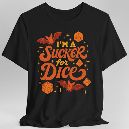 I'm a Sucker for Dice T-Shirt-GoblinSmith