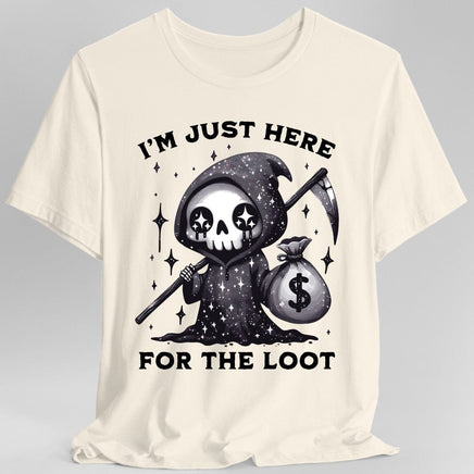 I’m Just Here for the Loot T-shirt-GoblinSmith