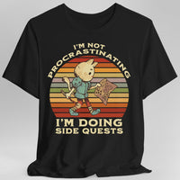 I'm Not Procrastinating I'm Doing Side Quests T-Shirt-GoblinSmith