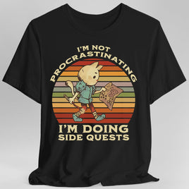 I'm Not Procrastinating I'm Doing Side Quests T-Shirt-GoblinSmith
