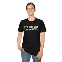 Let's Roll Dice & Kill Monsters D&D Shirt-GoblinSmith
