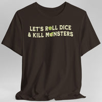Let's Roll Dice & Kill Monsters D&D Shirt-GoblinSmith
