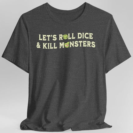 Let's Roll Dice & Kill Monsters D&D Shirt-GoblinSmith