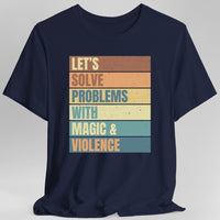 Let's Solve Problems With Magic & Violence Retro T-shirt-GoblinSmith
