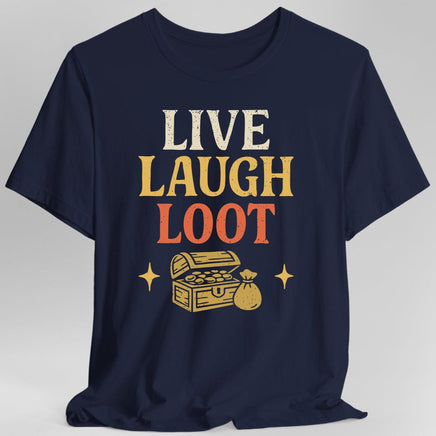 Live Laugh Loot T-shirt-GoblinSmith