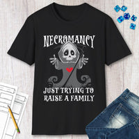 Necromancy Shirt - Trying To Raise A Family-GoblinSmith